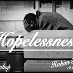 Hopelessness ft King Bey