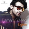 Sajna - Farhan Saeed ( New Song 2014 )