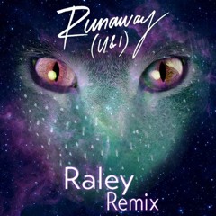 Galantis - Runaway (U&I) (Raley Remix)