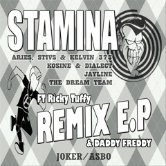 The Dream Team - Stamina Ft Daddy Freddy (Jayline Remix)[Incoming 15th Dec On Asbo Records]