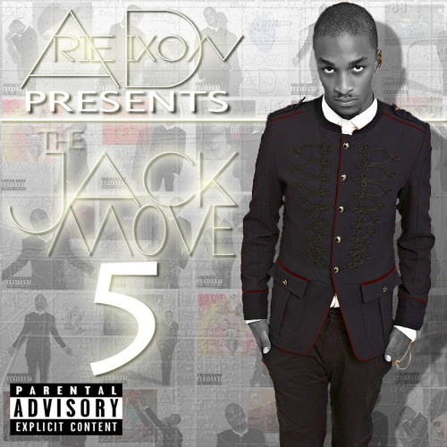 Arie Dixon Presents: The Jack Move 5