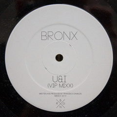 BRONX - U&I (VIP MIXX)