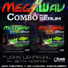 MegaWav (Patches for Serum) Epic & Evil Demo Tracks
