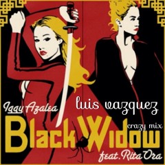 Iggy Azalea Feat.Rita Ora -  Black Widow (Luis Vazquez Crazy Mix)