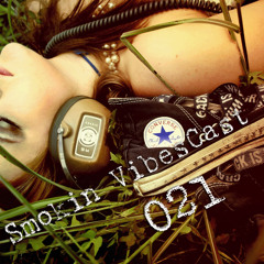 Smokin VibesCast #021 (tracklist & download)