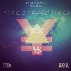 Sizzle - Started Produced By DY 808 Mafia [Young Extravagent Nigga Mixtape]