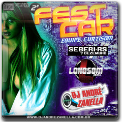 06 - 2º Fest Car Equipe Curtisom - Dj André Zanella Lokosom Brasil