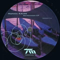 TERM077 - 6 B1 Monika Kruse Wavedancer (pig&dan Rmx) MAS