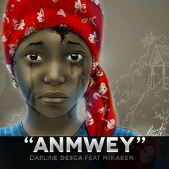 Anmwey Feat. Mikaben - Darline Desca