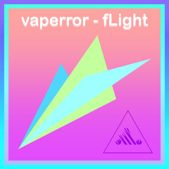 VAPERROR - Flight