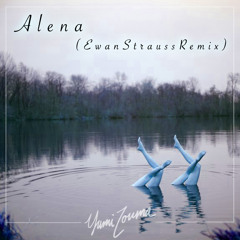 Yumi Zouma - Alena (Ewan Strauss Remix)