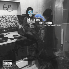 drawlin (feat. TheTrapASSHOLE) (Prod. By OG Leek And EARDRUM)