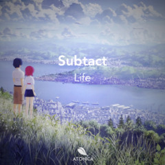 Subtact - Life | Atonica Records
