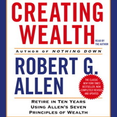 CREATING WEALTH Audiobook Excerpt