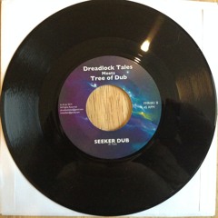 Dreadlock Tales Meets Tree Of Dub - B - Seeker Dub (7" Vinyl FMR001 Out Now)