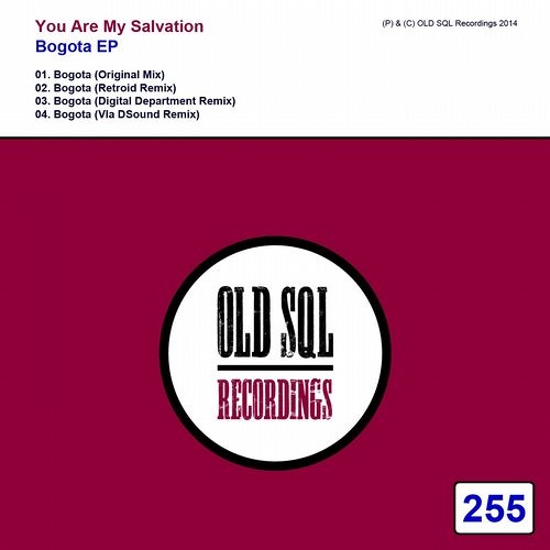 You Are My Salvation - Bogota (Retroid Remix) - OUT NOW