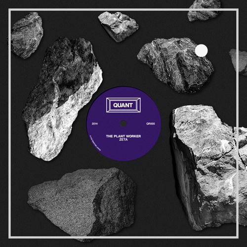QR005 Preview: The Plant Worker - Zeta EP (Out 8th Dec)