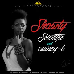 Scientific & Quincy B - Shawty (Prod. By Infectious Michael)