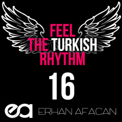 Feel The Turkish Rhythm #16