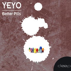 Yeyo - Bite The Pills (Original Mix)