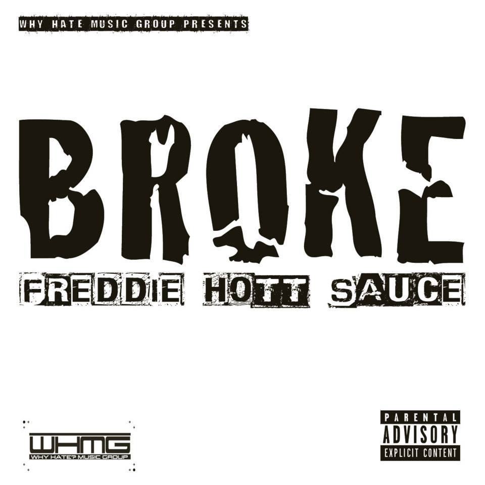 Freddie Hott Sauce - Broke [Thizzler.com]