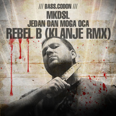 MKDSL - Jedan Dan Moga Oca (Rebel B Klanje RMX)FREE DL