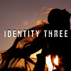 Identity Three - Beginning Of The End