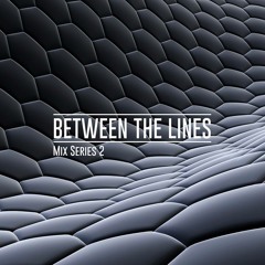 Between the lines - MixSeries2