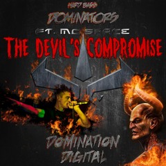 Hard Bass Dominators . Feat. M.c Space - The Devils Compromise (Released 20,12,14)