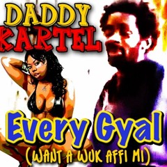 Gully Man Aka Daddy Kartel - Wuk Affa Mi - @Dj_soundprince