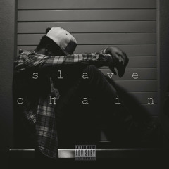 Slave Chains