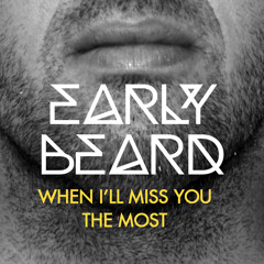 When I'll Miss You The Most