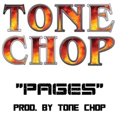 PAGES(PROD. BY TONE CHOP)