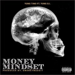 Money MindSet Ft Yung DI