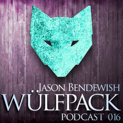Wulfpack Podcast 016 feat. Bendewish