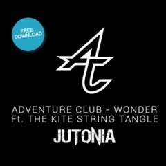 Adventure Club - Wonder (Jutonia Bootleg) FREE DOWNLOAD