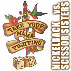 November 2004: Take your mama fighting - Scissor Sisters vs Nickelback