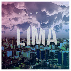 Lima - Cósmico
