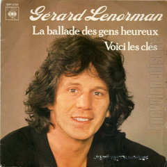Gérard Lenorman - La Ballade Des Gens Heureux