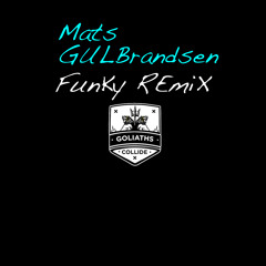 Mats Gulbrandsen - Mingle ( Goliath's Collide Remix )