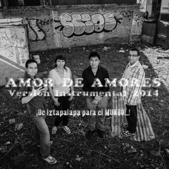 Los Angeles Azules Amor De Amores Version Instrumental 2014 ¡De Iztapalapa para el MUNDO...!
