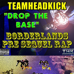 Borderlands Pre Sequel Rap - "Drop The Base"
