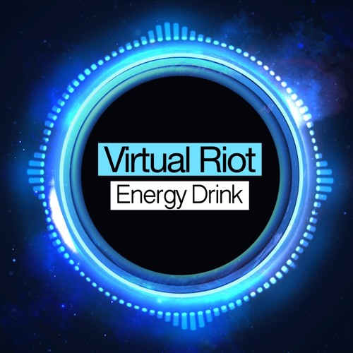 Energy Drink (Virtual Riots)