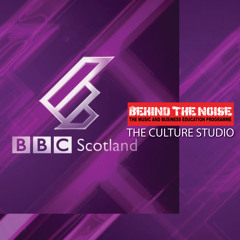 Behind The Noise on BBC 'The Culture Studio'