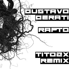 Gustavo Cerati - Rapto  (△TITOZX▽ Remix)