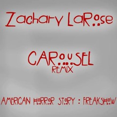 American Horror Story - Freak Show Theme - Carousel (Remix)