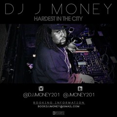 J - MONEY HARDEST IN THE CITY SHIT