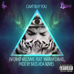 Cant Buy You - Inferno Williams Feat Marvin Daniel Prod by Bass nda Bones
