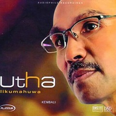 UTHA LIKUMAHUWA Sesaat Kau Hadir (orignl)