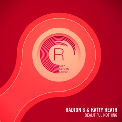 Radion6 & Katty Heath - Beautiful Nothing (Original Mix)